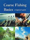 Coarse Fishing Basics A Beginners Guide by Steve Partner